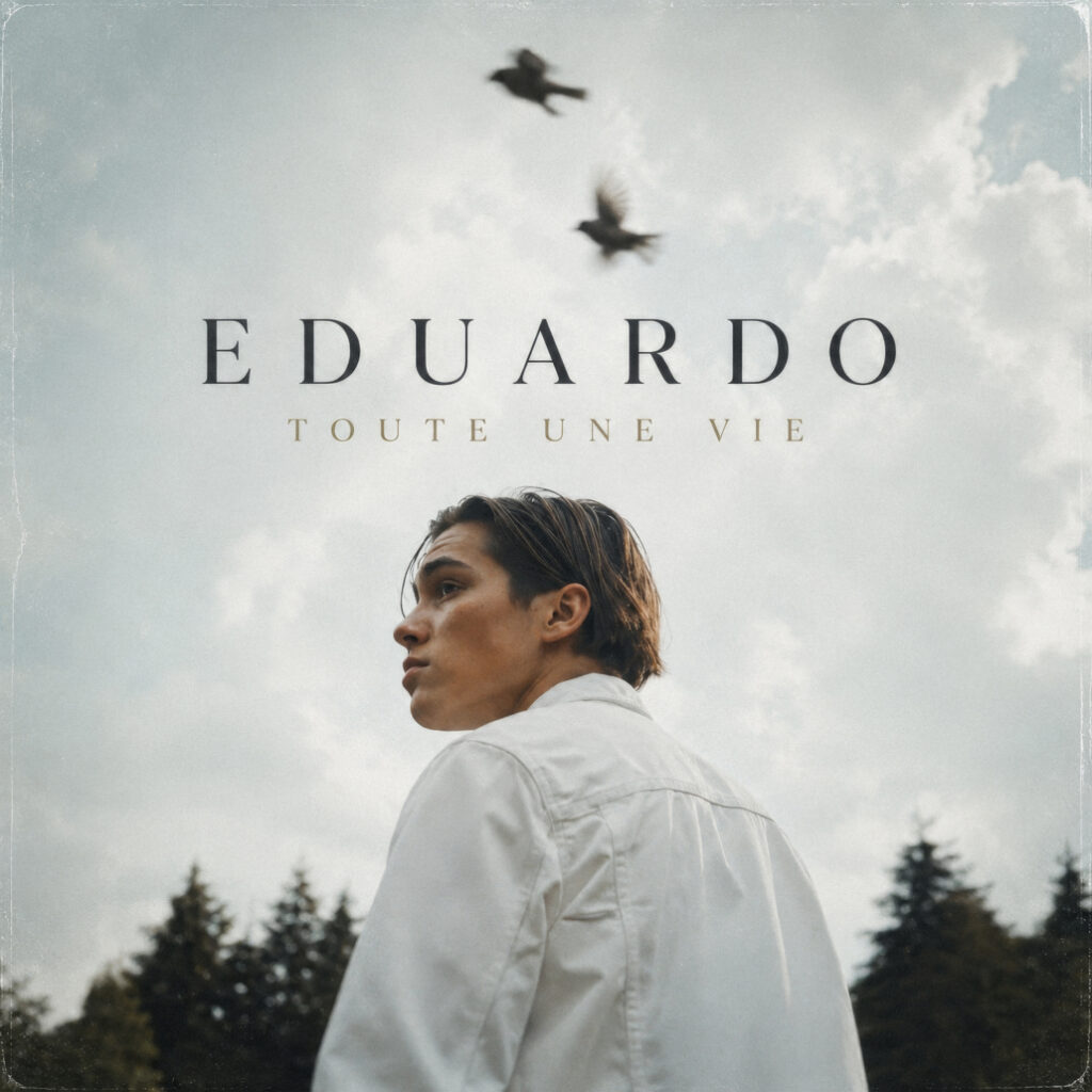 Eduardo dévoile ‘Toute une vie’ : il est disponible maintenant ! 🎤
